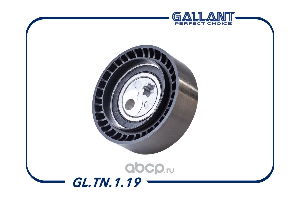 Ролик натяжителя приводного ремня · GALLANT GLTN119